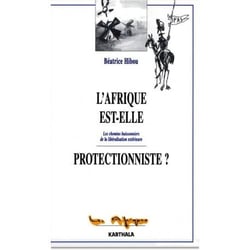 Afrique est-elle protectionniste ? (L')