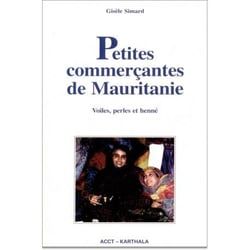 Petites commerçantes de Mauritanie. Voiles, perles et henné