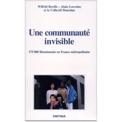 Communauté invisible. Cent soixante-quinze mille réunionnais en France (Une)