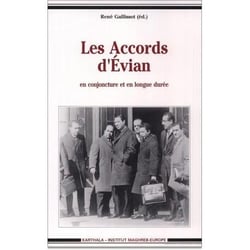 Accords d'Evian en conjoncture et en longue durée (Les)