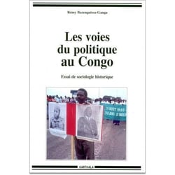 Voies du politique au Congo (Les)