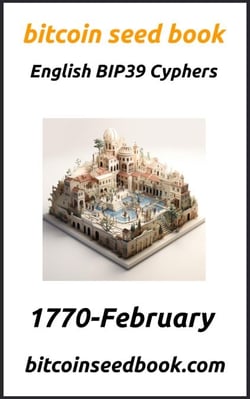 Bitcoin Seed Book English BIP39 Cyphers Volume 1770-February - Bitcoin Seed Book 1770, #2