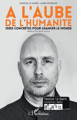 A l'aube de l'humanité - Idées concrètes pour changer le monde