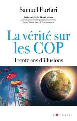 La vérité sur les COP - trente ans d'illusions