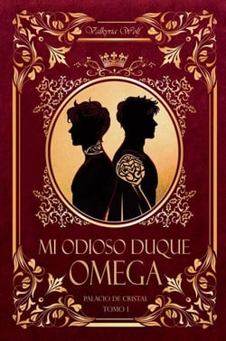 Mi odioso Duque Omega - Palacio de Cristal, #1