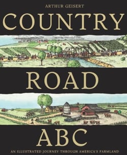 Country Road Abc - An Illustrated Journey Through America's Farmland