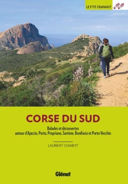Corse du Sud (2e ed) - Ajaccio, Porto, Propriano, Sartène Bonifacio et Porto-Vecchio
