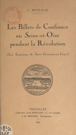 Les Billets de Confiance en Seine-et-Oise pendant la Révolution (Les Émissions de Saint-Germain-en-Laye)