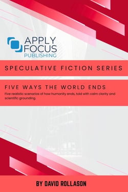 Five Ways the World Ends