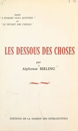 Les dessous des choses