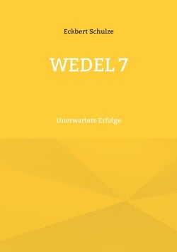 Wedel 7 - Unerwartete Erfolge