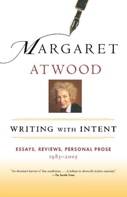 Writing with Intent - Essays, Reviews, Personal Prose: 1983-2005