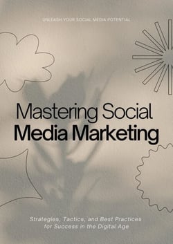 Mastering Social Media Marketing