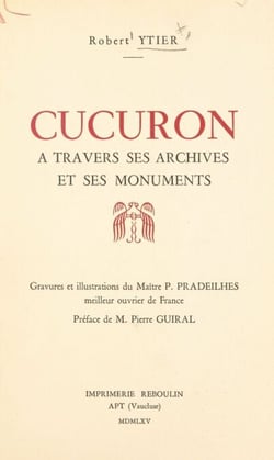 Cucuron - À travers ses archives et ses monuments
