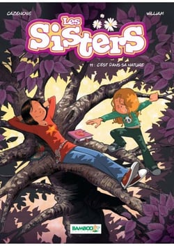 Les Sisters - Tome 11 - C'est dans sa nature - C'est dans sa nature