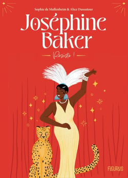 Joséphine Baker - Résiste !