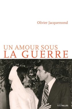 UN AMOUR SOUS LA GUERRE
