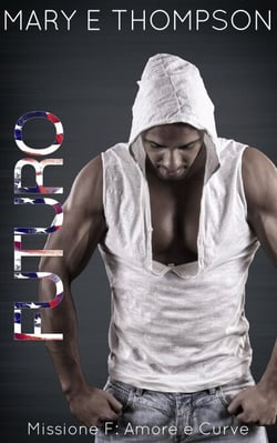 Futuro - Missione F: Amore e Curve, #8