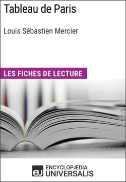 Tableau de Paris de Louis Sébastien Mercier - Les Fiches de lecture d'Universalis