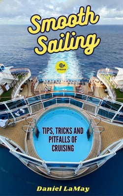 Smooth Sailing: Tips, Tricks and Pitfalls of Cruising - Xtravix Travel Guides, #3