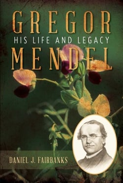 Gregor Mendel - His Life and Legacy
