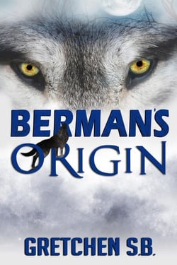 Berman's Origin - Berman's Wolves, #3.5