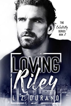Loving Riley - Celebrity Series, #2