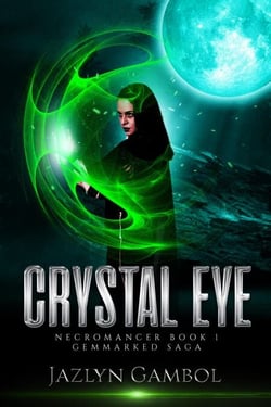 Crystal Eye - GEMMARKED SAGA, #1