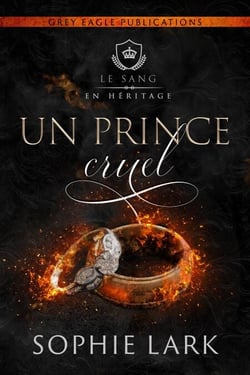 Un prince cruel - Le sang en héritage