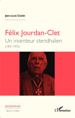 Félix Jourdan-Clet - Un inventeur stendhalien (1891-1976)