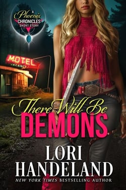 There Will Be Demons - The Phoenix Chronicles