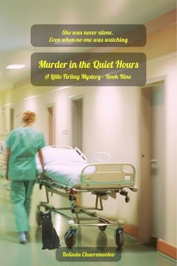 Murder in the Quiet Hours: In Little Firling, the silence of death hides a killer's heart - Murder in Little Firling, #9