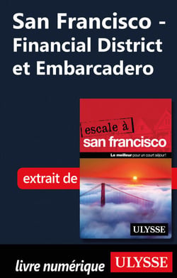 San Francisco - Financial District et Embarcadero