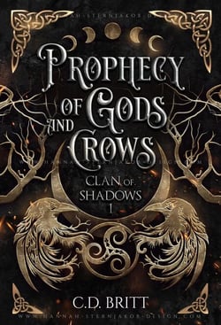 Prophecy of Gods and Crows - Clan of Shadows, #1