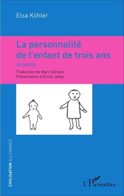 La personnalité de l'enfant de trois ans - Annette