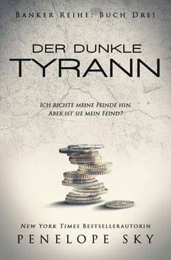 Der dunkle Tyrann - Der dunkle Banker, #3