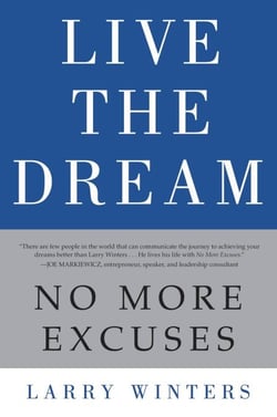 Live the Dream - No More Excuses