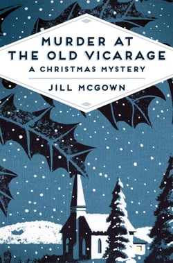 Murder at the Old Vicarage - A Christmas Mystery