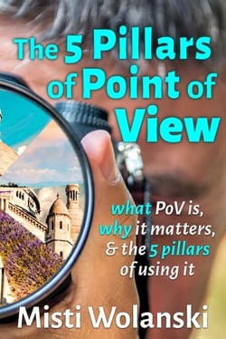 The 5 Pillars of Point of View: what PoV is, why it matters, and the 5 pillars of using it - Another Author's 2 Pence, #2