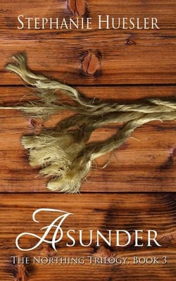Asunder - The Northing Trilogy, #3