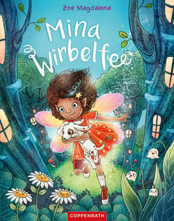 Mina Wirbelfee (Bd. 1) - Die Welt steht Kopf mit Mina Wirbelfee!