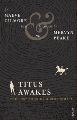 Titus Awakes - The Lost Book of Gormenghast