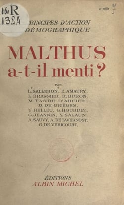 Malthus a-t-il menti ? - Principes d'action démographique