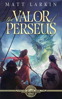 The Valor of Perseus - Tapestry of Fate, #2