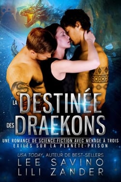 La Destinée des Draekons - Exilés sur la Planète-Prison, #5