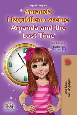 Amanda i izgubljeno vreme Amanda and the Lost Time - Serbian English Bilingual Collection