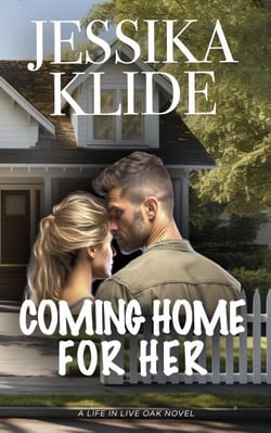 Coming Home for Her - Life in Live Oak, #1