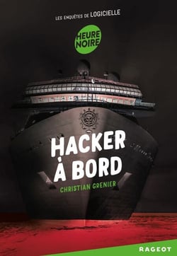 Hacker à bord - Les enquêtes de Logicielle