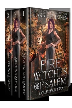 Fire Witches of Salem Collection Two: The Mayhem and Ember Trilogy - Fire Witches of Salem