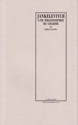 Vladimir Jankélévitch, une philosophie de charme